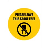 AVERY SELF ADHESIVE SIGN PLEASE LEAVE THIS SPACE FREE 200MM ROUND PACK 5